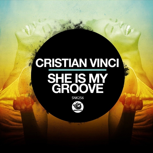 Cristian Vinci - She Is My Groove [SNK256]